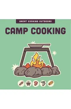 Camp Cooking - Editors Of The Harvard Common Press