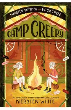 Camp Creepy - Kiersten White