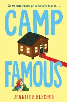 Camp Famous, Hardback/Jennifer Blecher