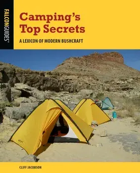 Camping's Top Secrets. A Lexicon of Modern Bushcraft, Fifth Edition, Paperback/Cliff Jacobson