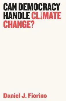 Can Democracy Handle Climate Change', Paperback/Daniel J. Fiorino