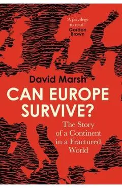 Can Europe Survive? - David Marsh