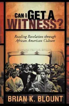 Can I Get a Witness, Paperback/Brian K. Blount