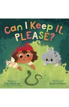 Can I Keep It, Please? - John Sullivan