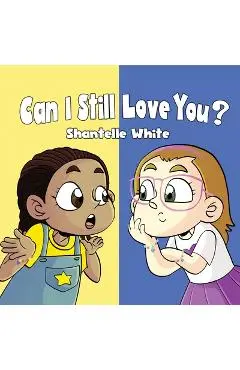 Can I Still Love You? - Shantelle White