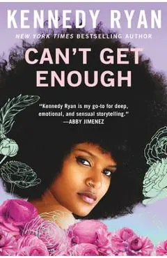 Can't Get Enough - Kennedy Ryan