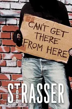 Can't Get There from Here, Paperback/Todd Strasser