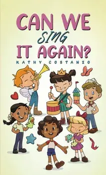 Can We Sing It Again?, Paperback/Kathy Costanzo