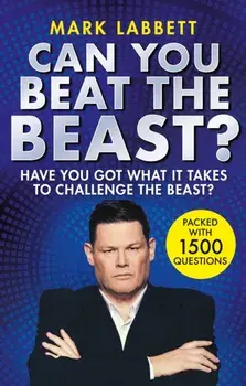 Can You Beat the Beast?. Have You Got What it Takes to Beat the Beast?, Paperback/Mark Labbett