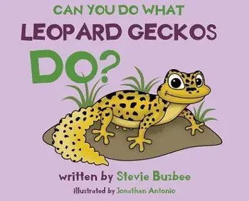 Can You Do What Leopard Geckos Do?, Hardcover/Stephanie Buzbee