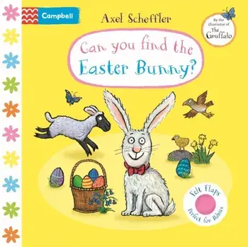 Can You Find The Easter Bunny?. A Felt Flaps Book - the perfect Easter gift for babies!, Board book/Campbell Books