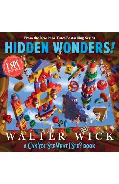 Can You See What I See?: Hidden Wonders - Walter Wick