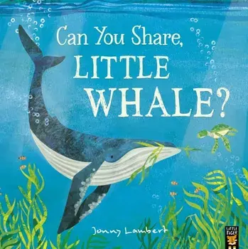 Can You Share, Little Whale?, Paperback/Jonny Lambert