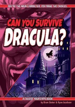 Can You Survive Dracula?: A Choose Your Path Book, Hardcover/Bram Stoker