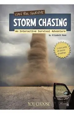 Can You Survive Storm Chasing? - Elizabeth Raum
