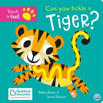 Can you tickle a tiger?, Board book/Bobbie Brooks