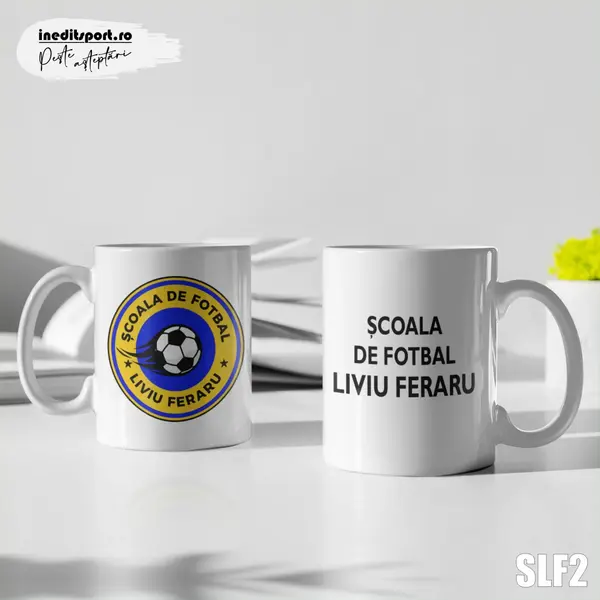 Cana personalizata Scoala de fotbal Liviu Feraru SLF2