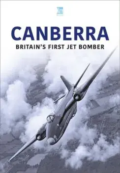 Canberra. Britain's First Jet Bomber, Paperback/Key Publishing