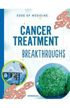Cancer Treatment Breakthroughs - Pat Mccaw