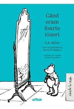 Cand eram foarte tineri/A.A. Milne