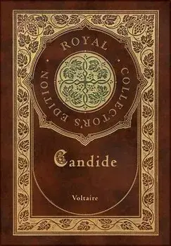 Candide (Royal Collector's Edition) (Annotated) (Case Laminate Hardcover with Jacket), Hardcover/Voltaire