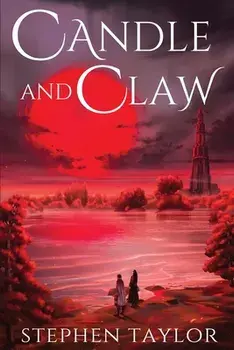 Candle and Claw, Paperback/Stephen Taylor