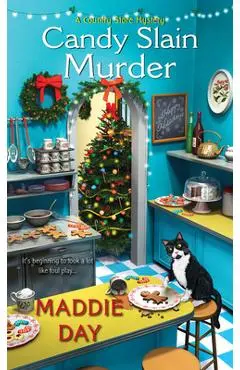 Candy Slain Murder: A Jolly & Delightful Cozy Mystery - Maddie Day