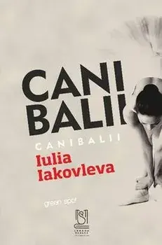 Canibalii/Iulia Iakovleva