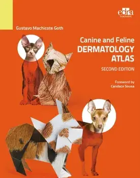 Canine and Feline Dermatology Atlas 2nd Edition. 2 ed, Paperback/Gustavo Machicote Goth