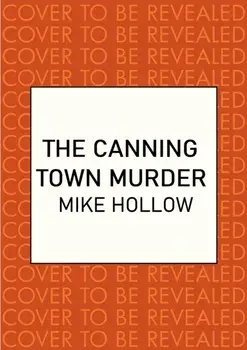 Canning Town Murder. The intriguing wartime murder mystery, Paperback/Mike Hollow