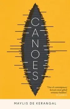Canoes, Hardback/Maylis de Kerangal