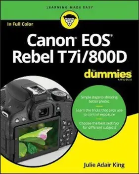 Canon EOS Rebel T7i/800D For Dummies, Paperback/Julie Adair King