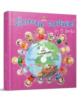Cantecele copilariei in 5 limbi/***