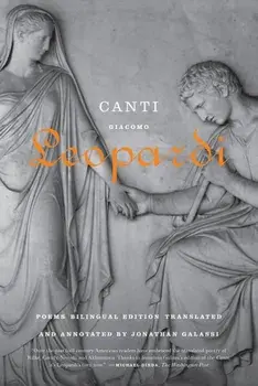 Canti: Poems / A Bilingual Edition, Paperback/Giacomo Leopardi