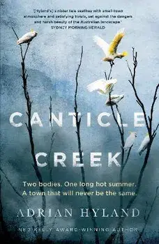 Canticle Creek, Hardback/Adrian Hyland