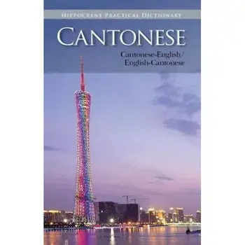 Cantonese-English/English-Cantonese Practical Dictionary, Paperback/Editors Of Books
