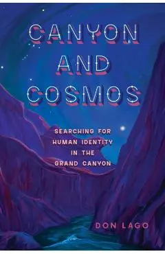 Canyon and Cosmos - Don Lago