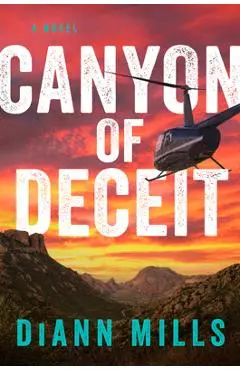 Canyon of Deceit - Diann Mills