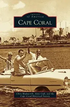 Cape Coral, Hardcover/Chris Wadsworth