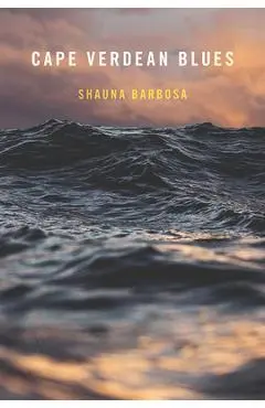 Cape Verdean Blues - Shauna Barbosa