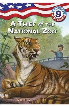 Capital Mysteries #9: A Thief at the National Zoo - Ron Roy