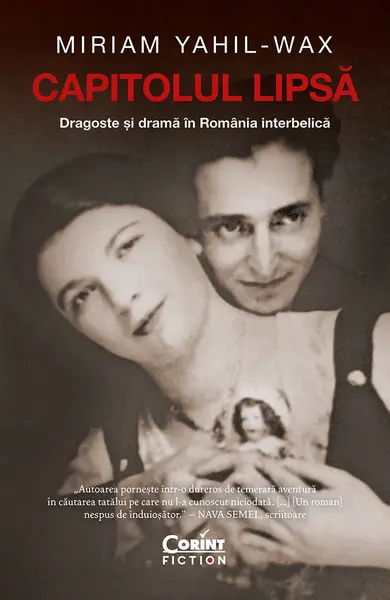 Capitolul lipsă. Dragoste și dramă în România interbelică