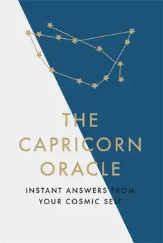 Capricorn Oracle. Instant Answers from Your Cosmic Self, Hardback/Susan Kelly