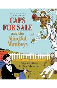 Caps for Sale and the Mindful Monkeys - Esphyr Slobodkina