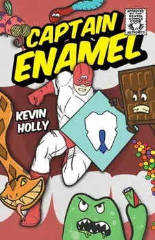 Captain Enamel, Paperback/Kevin Holly