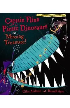 Captain Flinn and the Pirate Dinosaurs: Missing Treasure! - Giles Andreae