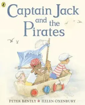 Captain Jack and the Pirates, Paperback/Peter Bently