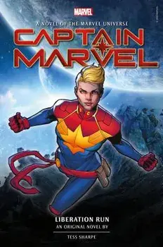 Captain Marvel: Liberation Run Prose Novel, Hardcover/Tess Sharpe