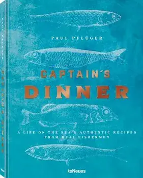 Captain's Dinner, Hardcover/Paul Pfluger