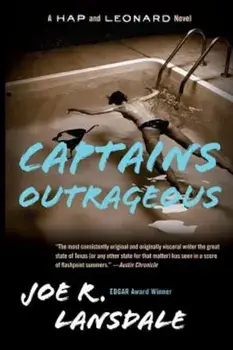 Captains Outrageous: A Hap and Leonard Novel, Paperback/Joe R. Lansdale